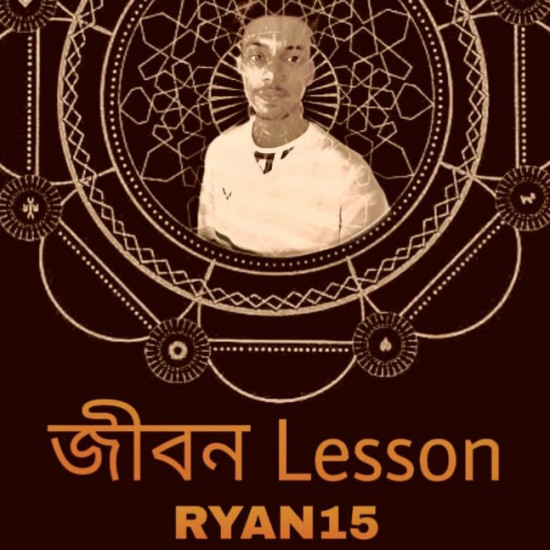LIFE LESSON || FEAT-RYAN15