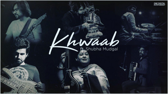 Khwaab feat. Shubha Mudgal