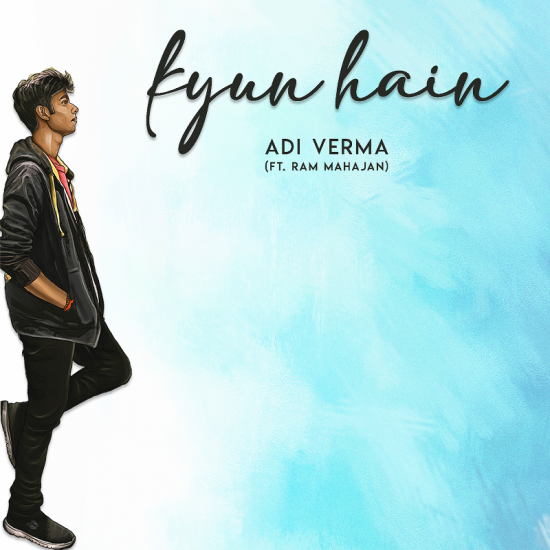 Kyun Hain (ft.Ram Mahajan)