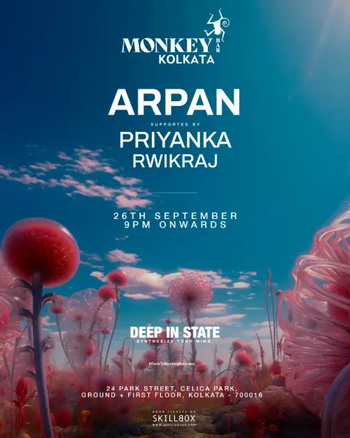 Monkey Bar Kolkata & Deep In State Present: Arpan ft. DJ Priyanka & More