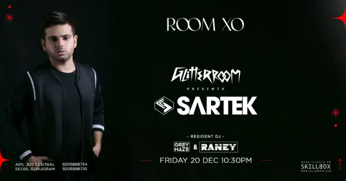 Room Xo x Glitter Room Presents Sartek