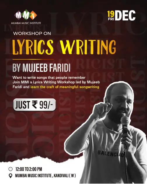 Mujeeb Writing Lyrics Writing Workshop By Mujeeb Faridi @MMI - Workshops | Event ...