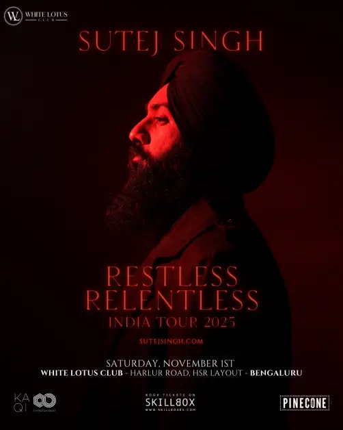 Sutej Singh | The Restless Relentless India Tour 2025 | Bengaluru