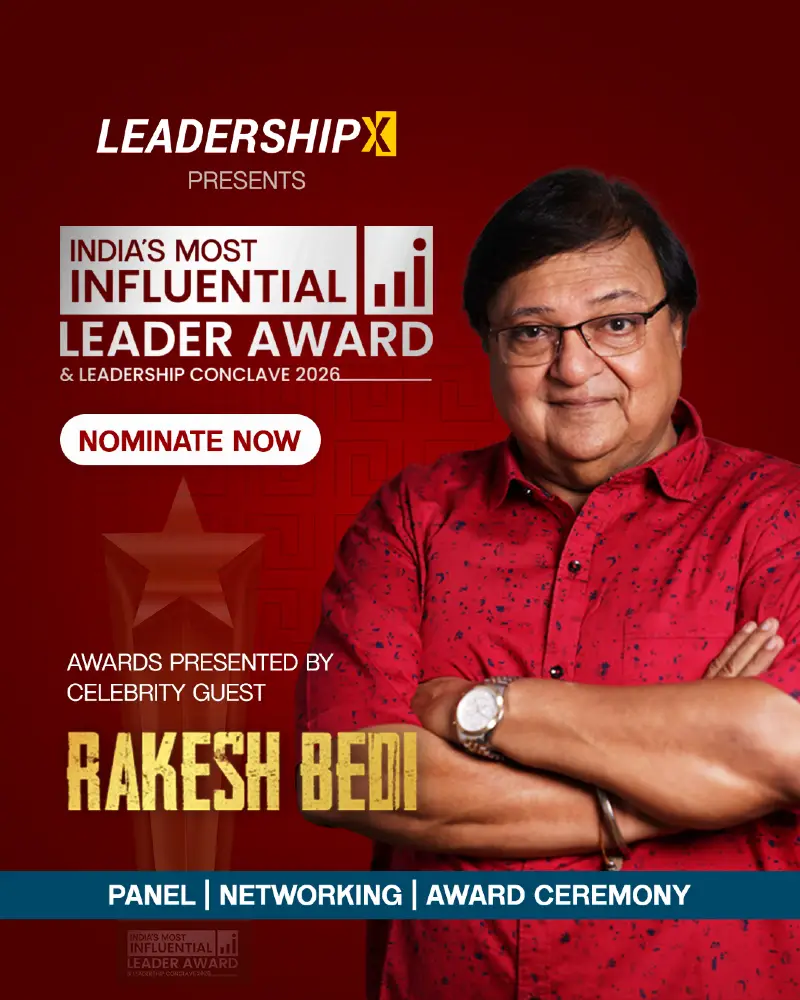 LEADERSHIP X Presents INDIA'S MOST INFLUENTIAL LEADER AWARD & LEADERSHIP CONCLAVE 2026