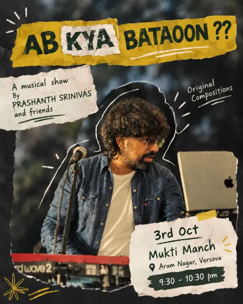 Ab Kya bataoon ? - A musical show by Prashanth Srinivas