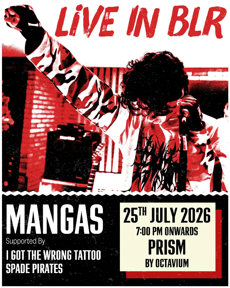 MANGAS, i got the wrong tattoo and Spade Pirates - Live in Bangalore