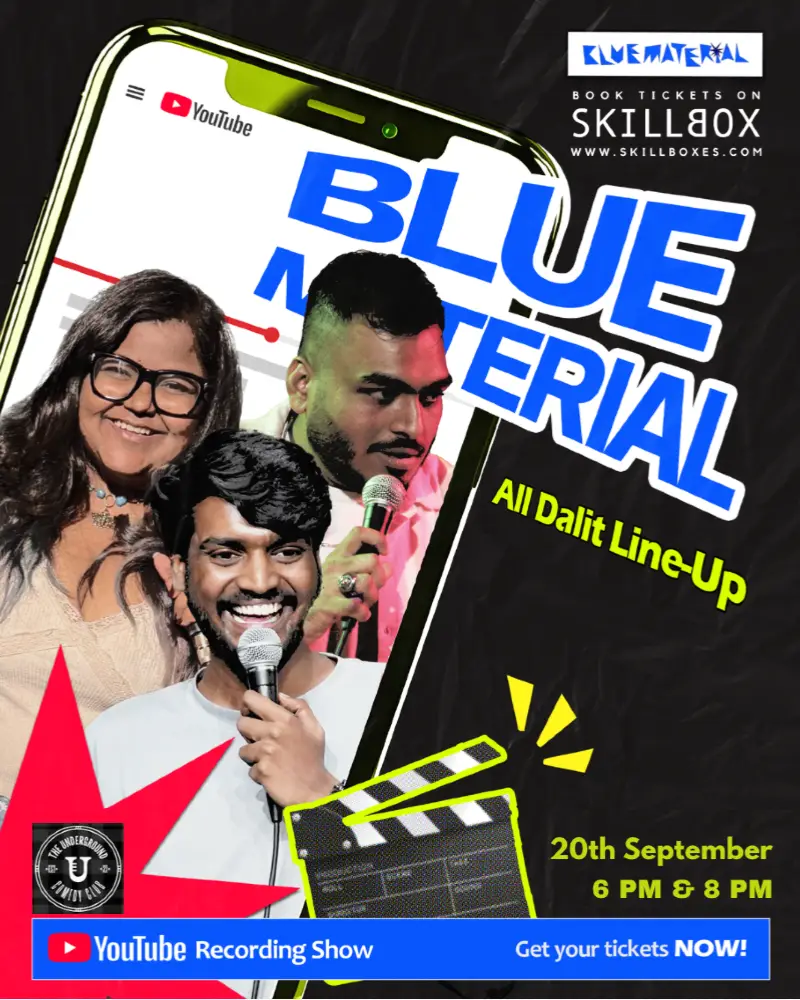 Blue Material - An All Dalit Line Up Standup Comedy Show