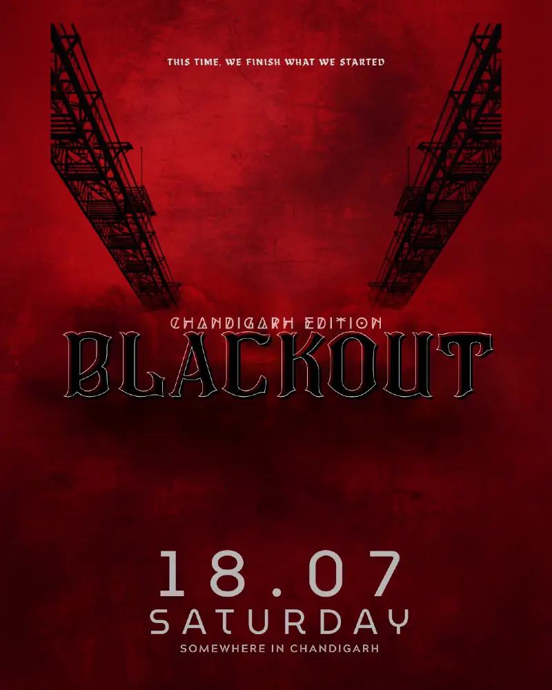 BLACKOUT - Chandigarh Edition