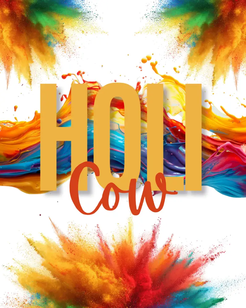 HOLI COW 3.0 | HOLI 2026