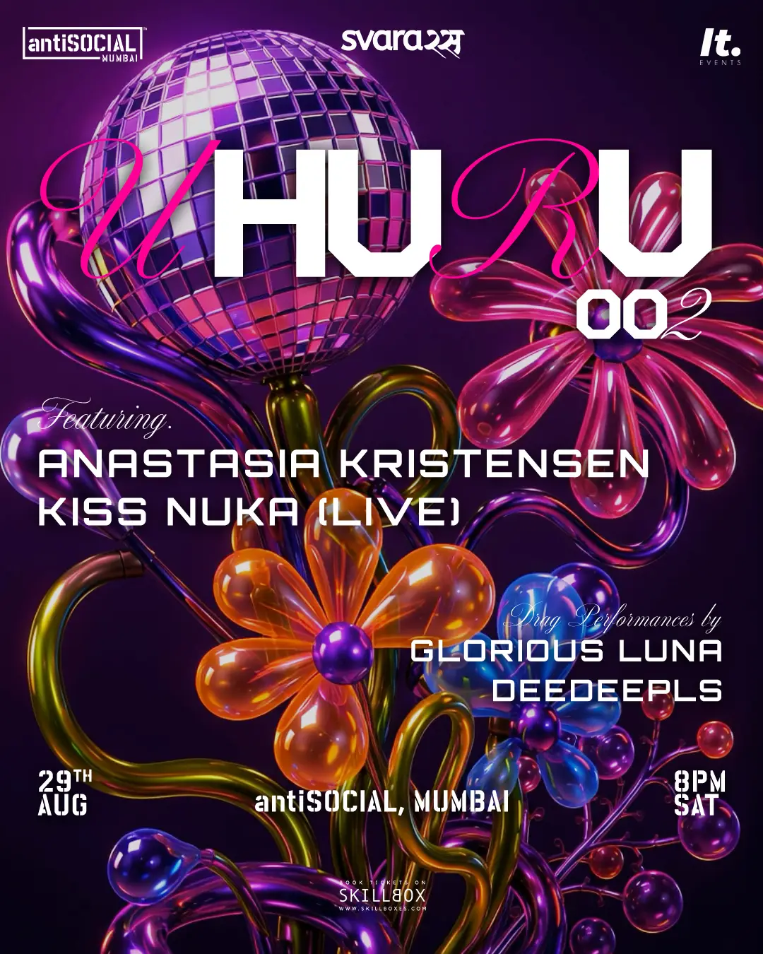 Uhuruu 002 | Mumbai ft. Anastasia Kristensen + Kiss Nuka | 29 Aug