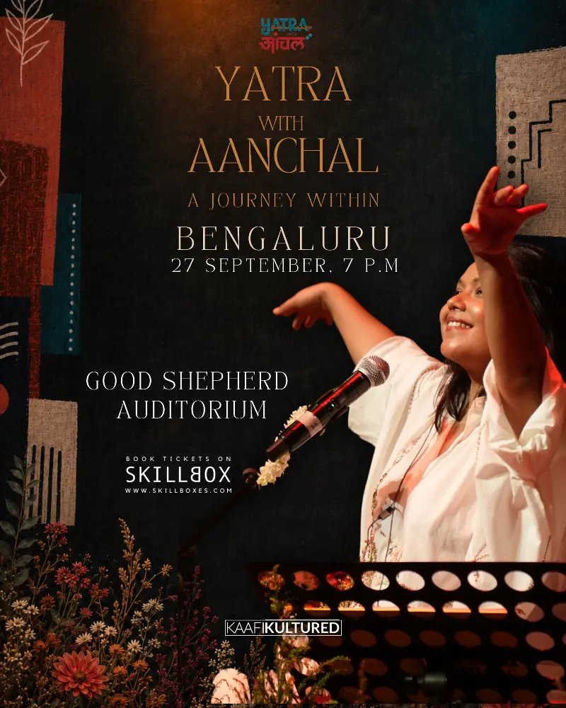 Yatra with Aanchal || Bangalore