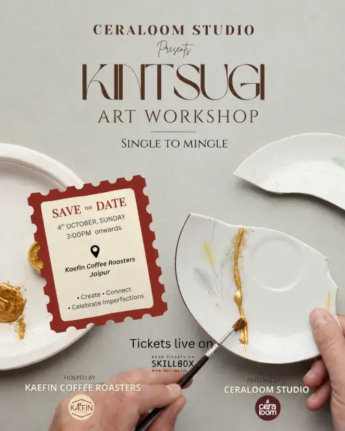 Ceraloom Presents: Kintsugi Art — Single to Mingle in Jaipur