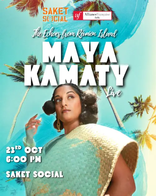 SOCIAL X ALLIANCE FRANÇAISE Presents MAYA KAMATY | Saket SOCIAL in Delhi