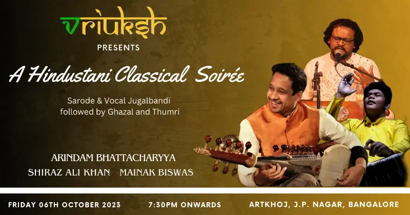 A Hindustani Classical Soiree - Sarode & Vocal Jugalbandi followed by ...