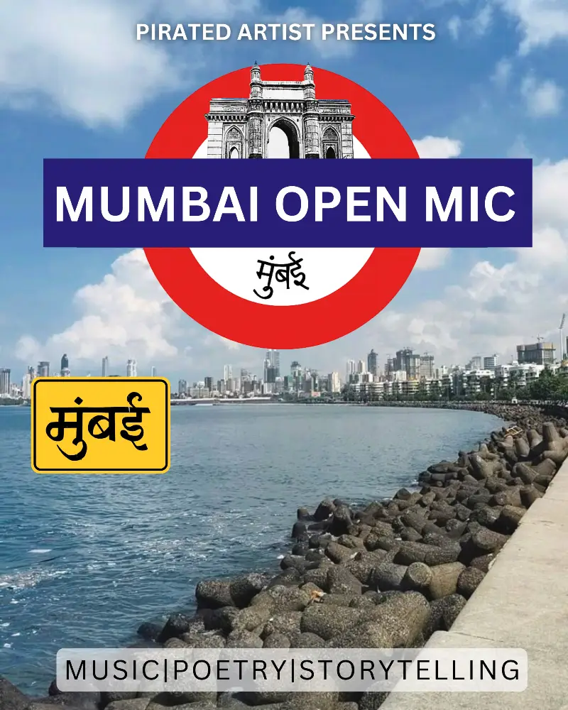 Mumbai Open Mic by PIRATED ARTIST