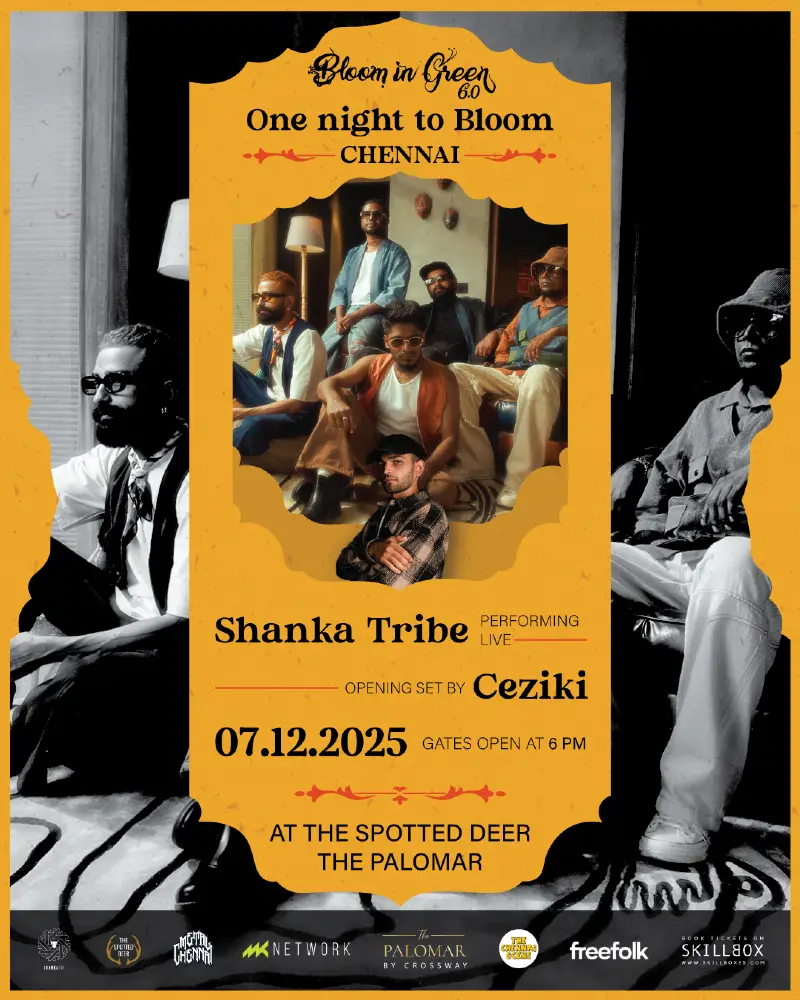 Bloom In Green – One Night to Bloom, Chennai ft. Shanka Tribe & CEZIKI