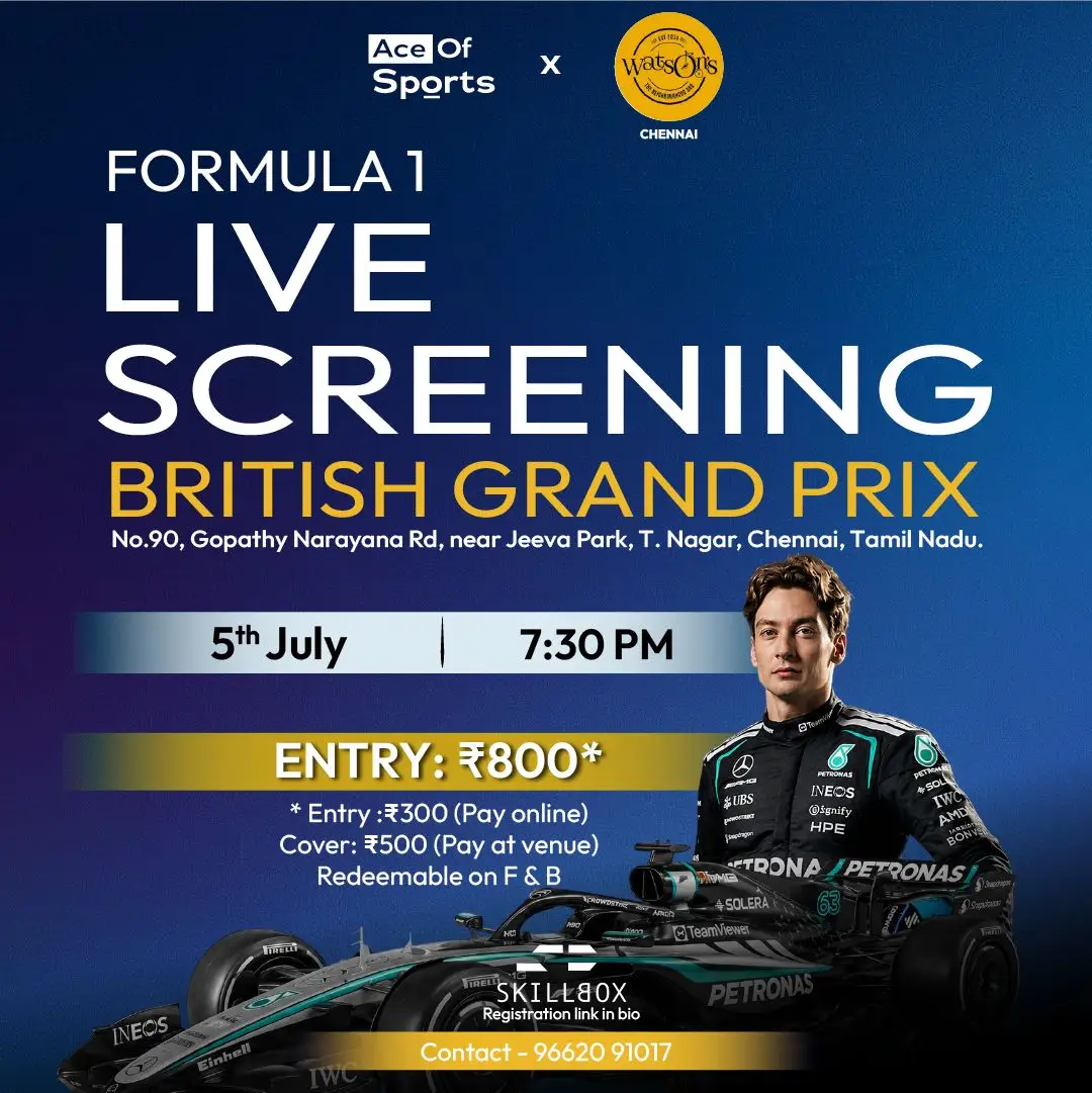 Formula 1 British Grand Prix | Live Screening | Watson’s Chennai