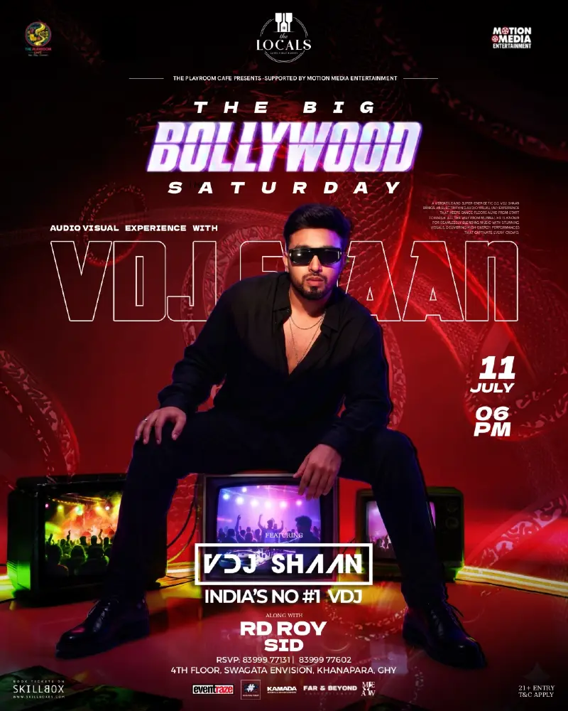 The Big Bollywood Saturday ft. VDJ Shaan Live @ The Locals, Guwahati