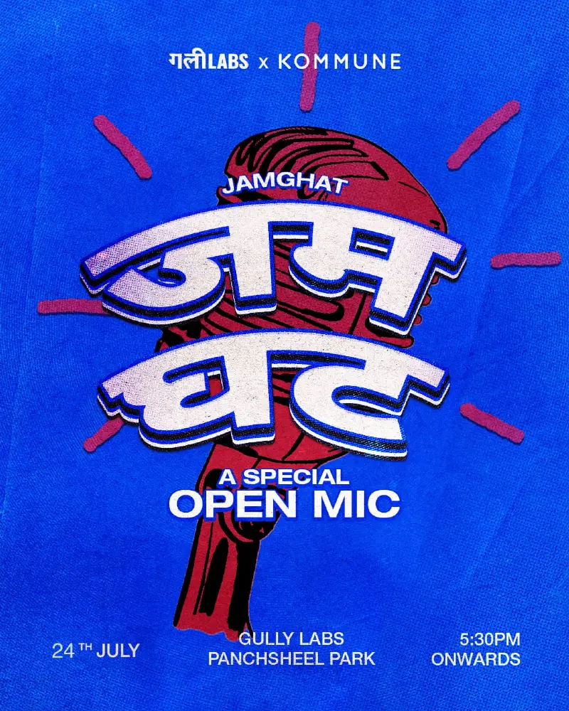 Kommune x Gully Labs Jamghat: A Special Open Mic