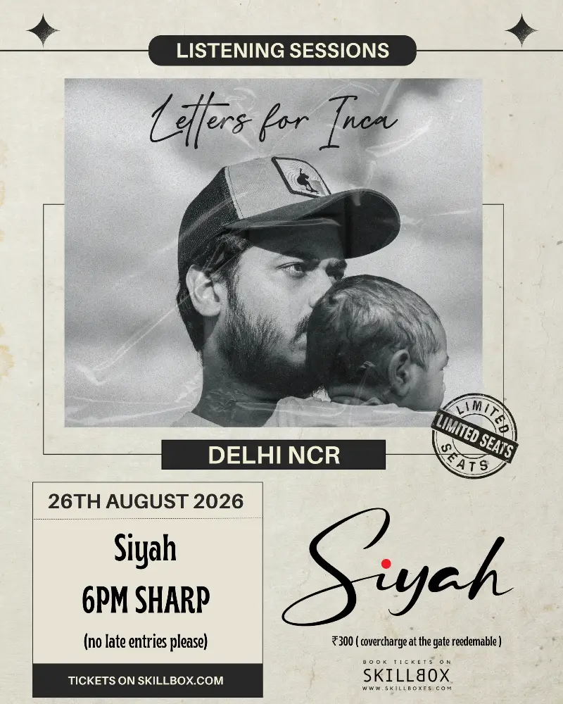 Letters for Inca - Album Listening Tour || Delhi