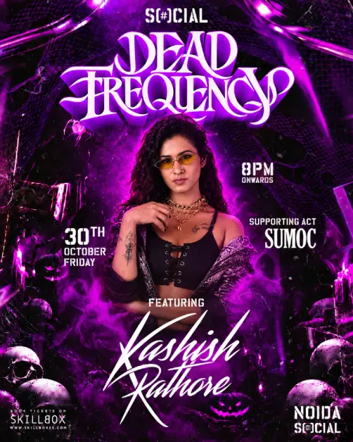 SOCIAL Presents DEAD FREQUENCY FT KASHISH RATHORE & More | NOIDA SOCIAL
