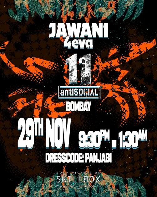 29th Nov | Jawani 4eva | antiSOCIAL, Mumbai