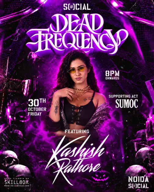 SOCIAL Presents DEAD FREQUENCY FT KASHISH RATHORE & More – NOIDA SOCIAL