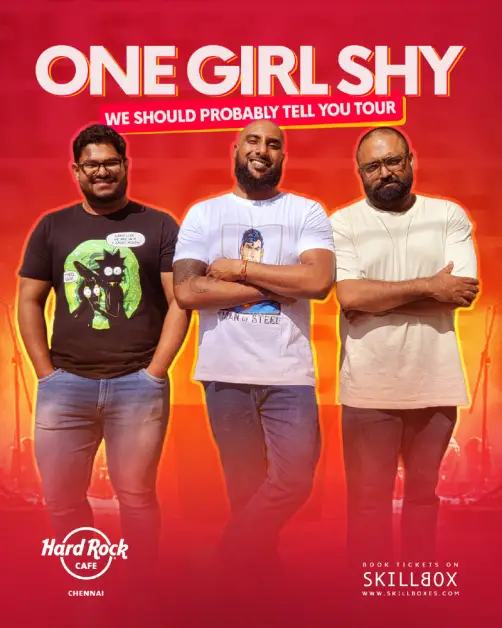 One Girl Shy - We Should Probably Tell You Tour in Chennai