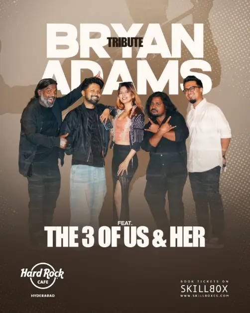 Bryan Adams Tribute Ft. The 3 of Us & Her in Hyderabad