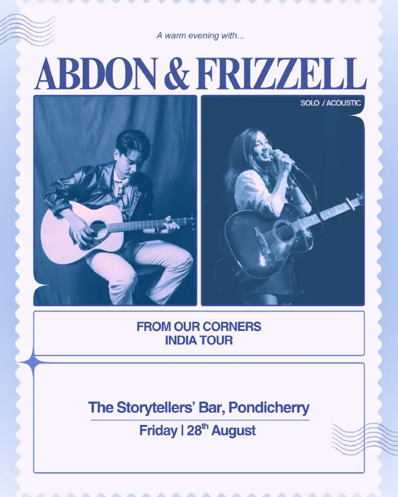 Abdon Mech x Frizzell D'Souza live at The Storytellers' Bar, Pondicherry