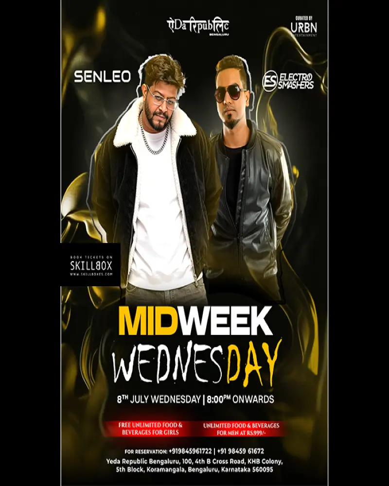 MIDWEEK MADNESS FT. SENLEO X ELCTRO AT. YEDA YEDA REPUBLIC KORAMANGALA
