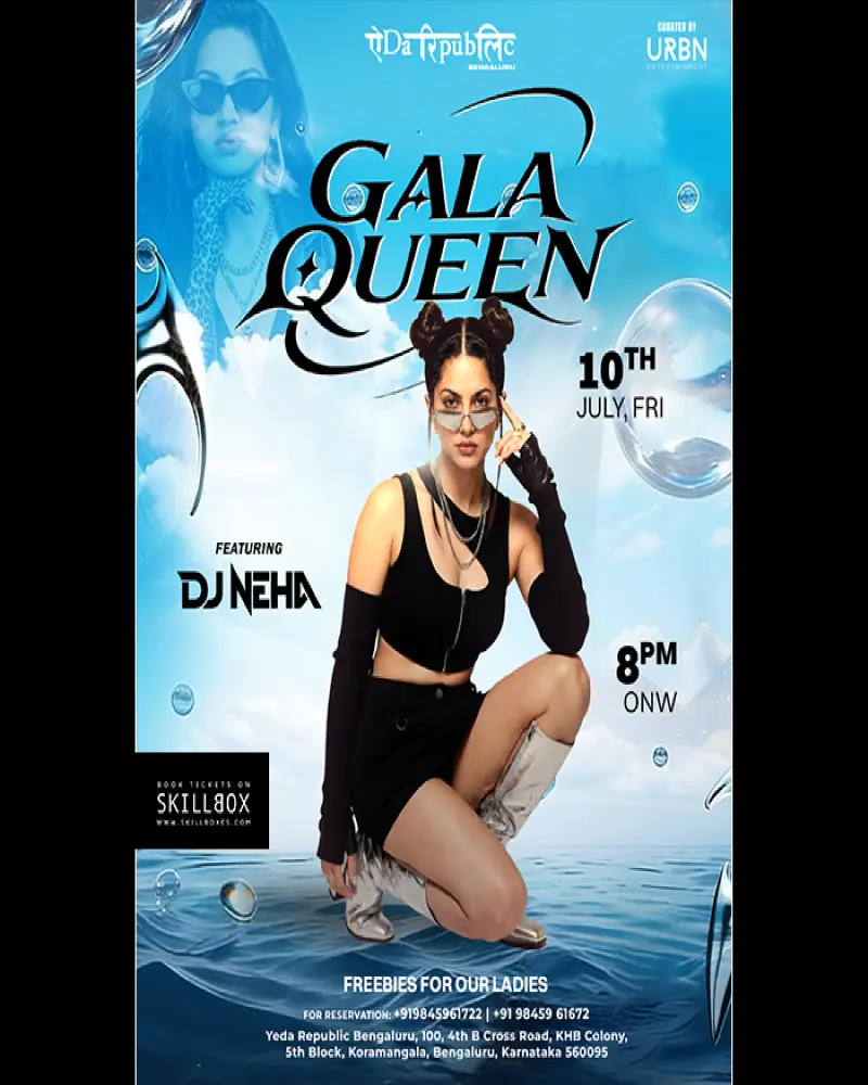 GALA QUEENS FT. DJ NEHA AT. YEDA REPUBLIC KORAMANGALA