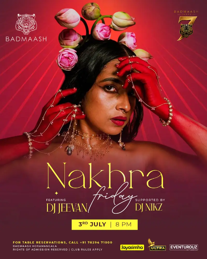 Friday Nakhra Night at Badmaash Koramangala