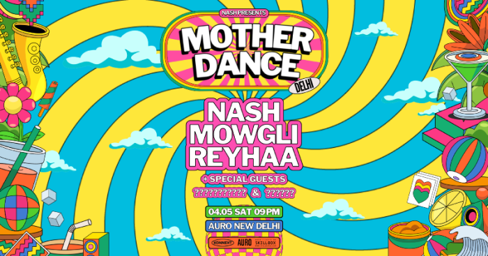 Mother dance feat NASH, Mowgli, Reyhaa &Special Guests at Auro, Delhi