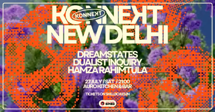 Konnekt New Delhi : Dreamstates, Dualist Inquiry and Hamza Rahimtula