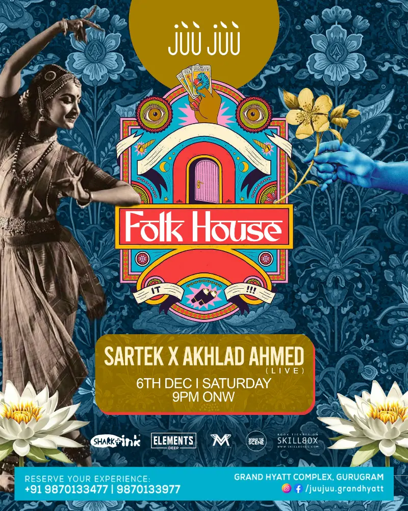 JUUJUU presents FOLK-HOUSE with SARTEK and AKHLAD AHMED (Live)