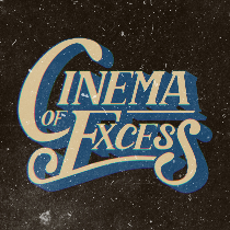 Cinema of Excess